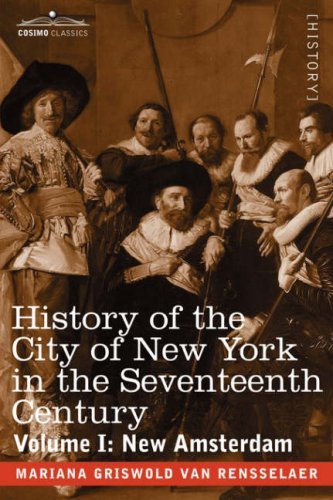 Cover for Mariana Griswold Van Rensselaer · History of the City of New York in the Seventeenth Century: Volume I: New Amsterdam (Cosimo Classics) (Paperback Bog) (2013)