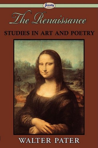 Cover for Walter Pater · The Renaissance: Studies in Art and Poetry (Pocketbok) (2009)
