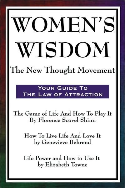 Cover for Florence Scovel Shinn · Women's Wisdom: the New Thought Movement (Paperback Book) (2008)