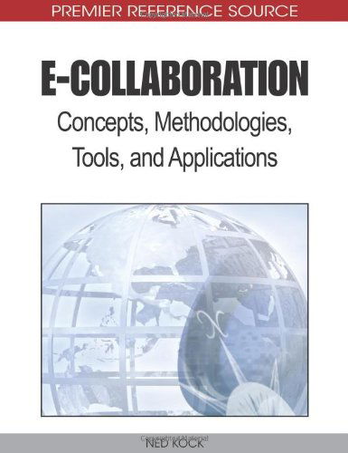 Cover for Ned Kock · E-collaboration: Concepts, Methodologies, Tools, and Applications (3 Volume Set) (Hardcover Book) (2009)