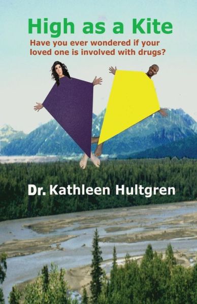 Cover for Hultgren a Kathleen · High As a Kite (Paperback Book) (2015)