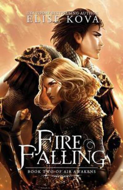 Cover for Elise Kova · Fire Falling - Air Awakens (Paperback Book) (2015)