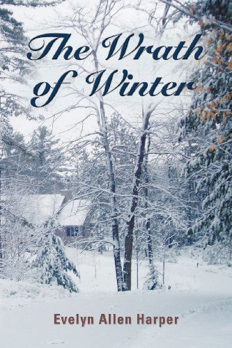 Cover for Evelyn Allen Harper · The Wrath of Winter: the Accidental Mystery Series - Book Six (Paperback Book) (2013)