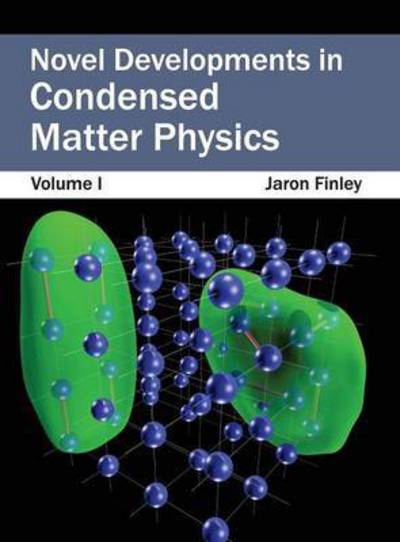 Cover for Jaron Finley · Novel Developments in Condensed Matter Physics: Volume I (Hardcover Book) (2015)