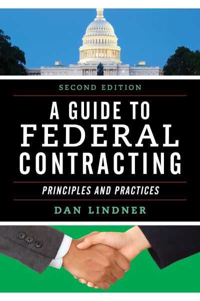 Cover for Dan Lindner · A Guide to Federal Contracting: Principles and Practices (Paperback Book) [Second edition] (2022)