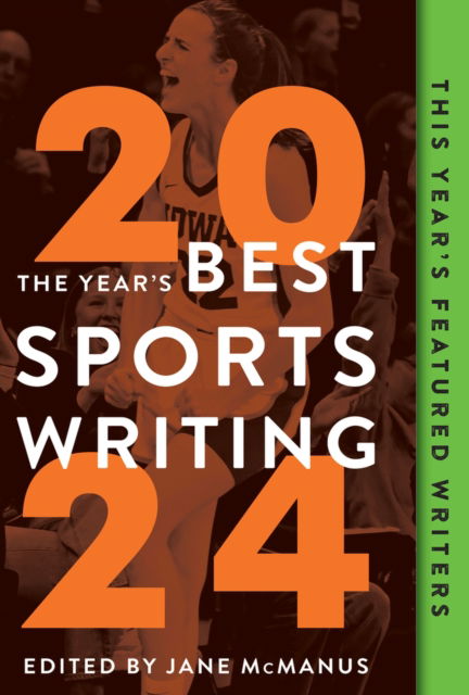 Glenn Stout · The Year's Best Sports Writing 2024 (Paperback Book) (2024)