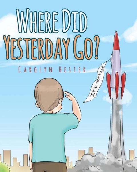 Cover for Carolyn Hester · Where Did Yesterday Go? (Paperback Book) (2018)