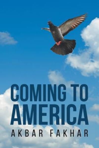 Cover for Akbar Fakhar · Coming to America (Pocketbok) (2017)