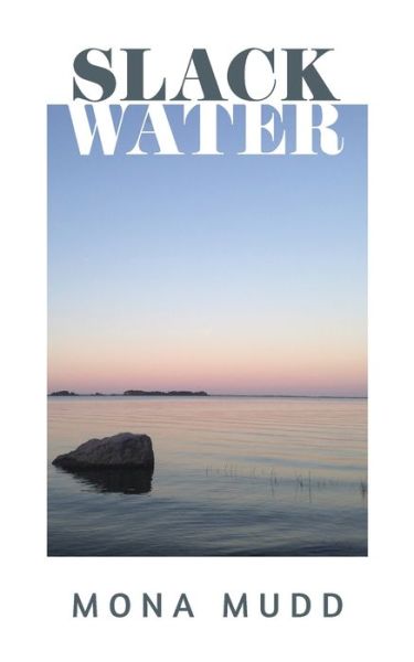 Cover for Mona Mudd · Slack Water (Paperback Book) (2020)