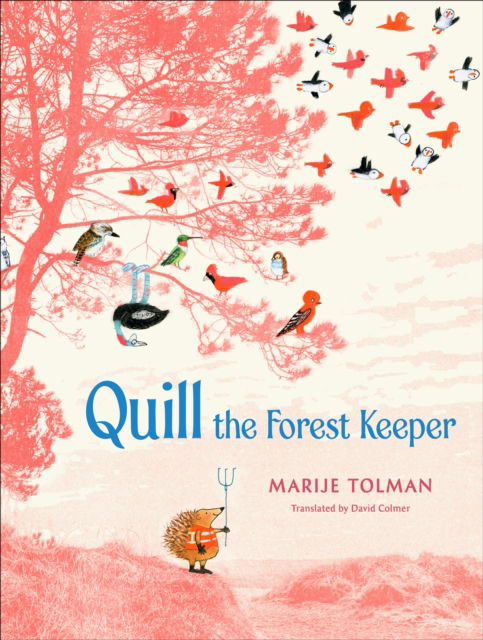 Cover for Marije Tolman · Quill the Forest Keeper (Hardcover Book) (2024)