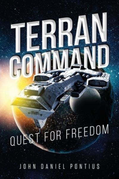 Cover for John Daniel Pontius · Terran Command Quest For Freedom (Paperback Book) (2019)