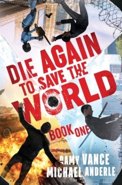 Cover for Ramy Vance · Die Again to Save the World (Paperback Book) (2021)