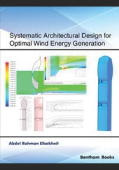 Cover for Abdel Rahman Elbakheit · Systematic Architectural Design for Optimal Wind Energy Generation (Paperback Book) (2021)