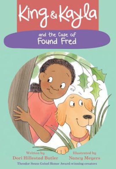 Cover for Dori Hillestad Butler · King &amp; Kayla and the Case of Found Fred - King &amp; Kayla (Book) (2019)