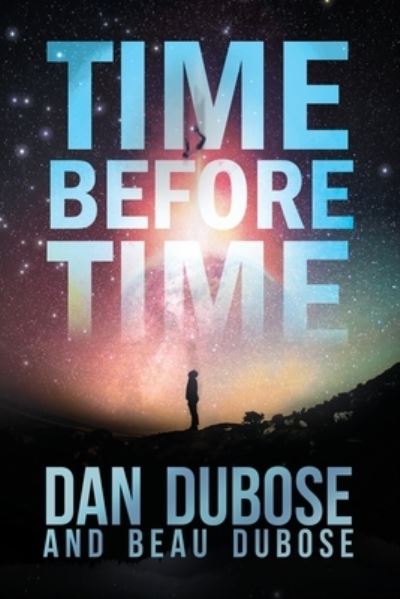 Cover for Dan DuBose · Time Before Time (Book) (2022)