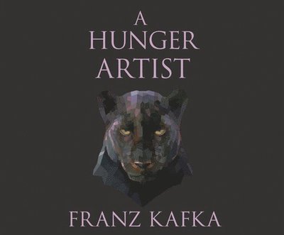 Cover for Franz Kafka · A Hunger Artist (CD) (2020)