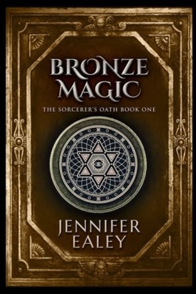 Cover for Jennifer Ealey · Bronze Magic (Paperback Book) (2021)