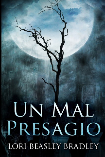 Cover for Lori Beasley Bradley · Un Mal Presagio (Paperback Book) (2021)