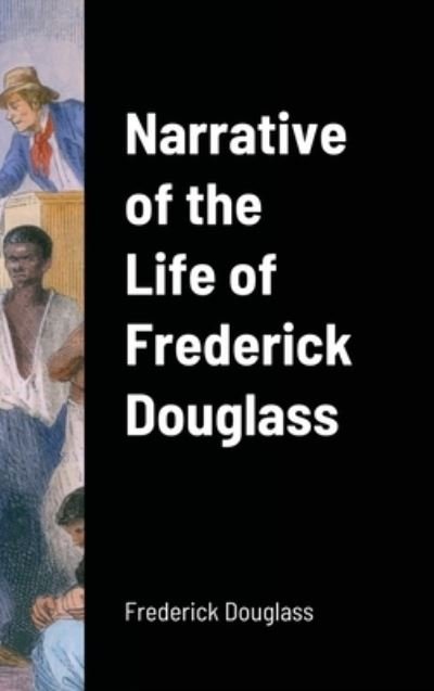 Cover for Frederick Douglass · Narrative of the Life of Frederick Douglass (Innbunden bok) (2020)