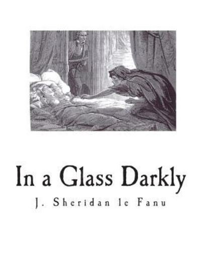 Cover for J. Sheridan le Fanu · In a Glass Darkly (Taschenbuch) (2018)