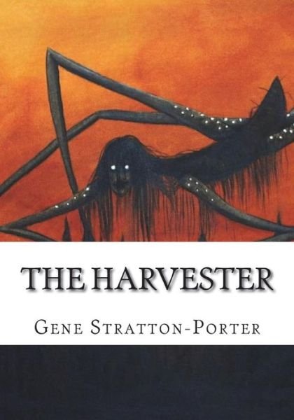 Cover for Gene Stratton-Porter · The Harvester (Paperback Book) (2018)