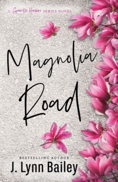 Cover for J Lynn Bailey · Magnolia Road (Paperback Book) (2018)