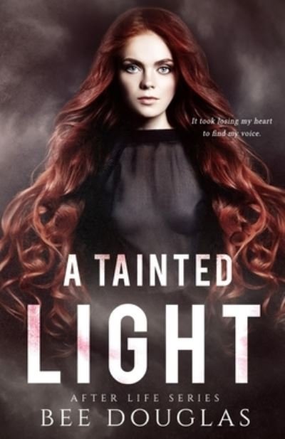 Cover for Bee Douglas · A Tainted Light (Paperback Book) (2019)
