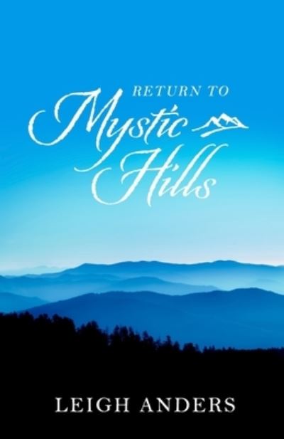 Cover for Leigh Anders · Return to Mystic Hills (Paperback Book) (2022)