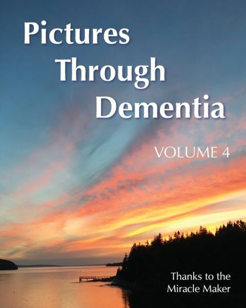 Cover for Dallas Dixon · Pictures Through Dementia Volume 4 (Paperback Book) (2021)