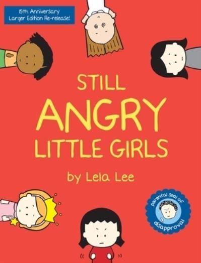 Cover for Lela Lee · Still Angry Little Girls (Hardcover bog) (2021)