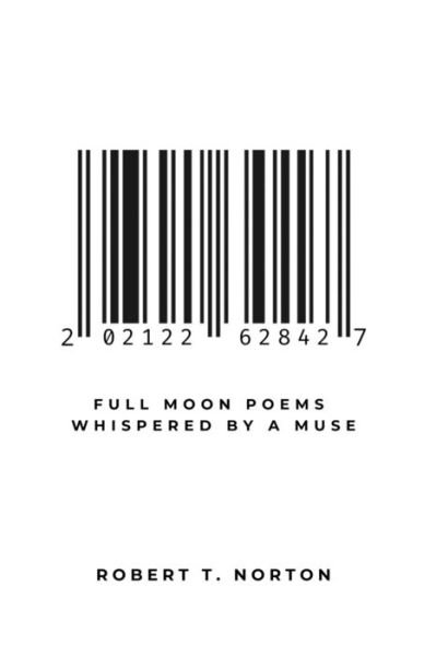 Cover for Inc. Blurb · Full Moon Poems Whispered by a Muse (Pocketbok) (2024)