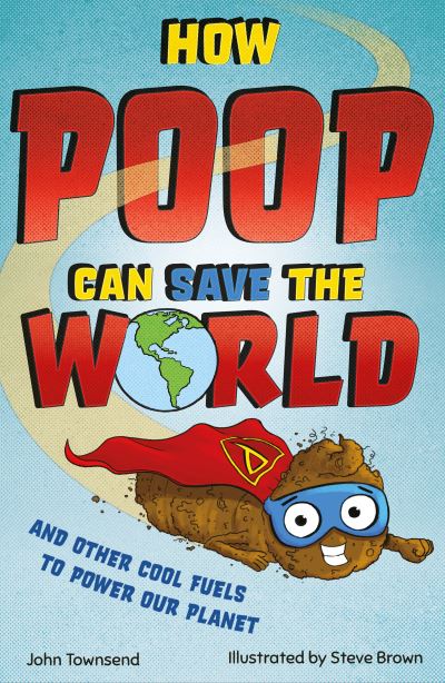 Cover for John Townsend · How Poo Can Save the World (Bog) (2022)