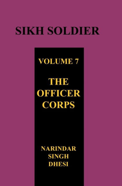 Cover for Narindar Singh Dhesi · SIKH SOLDIER Volume Seven (Paperback Book) (2017)