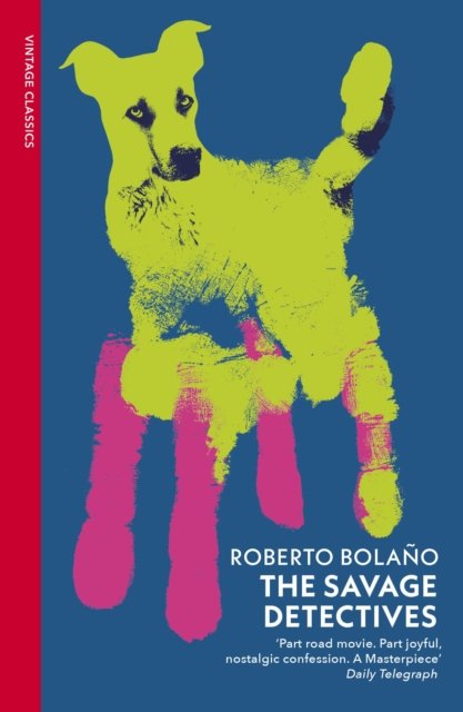 Cover for Roberto Bolano · The Savage Detectives (Taschenbuch) (2024)