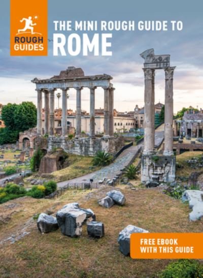 The Mini Rough Guide to Rome (Travel Guide with Free eBook) - Mini Rough Guides - Rough Guides - Livros - APA Publications - 9781785731525 - 1 de outubro de 2022