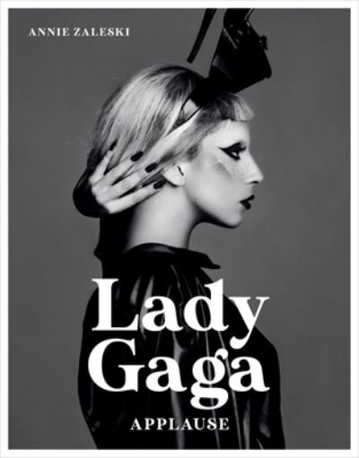 Cover for Annie Zaleski · Lady Gaga: Applause (Hardcover Book) (2022)