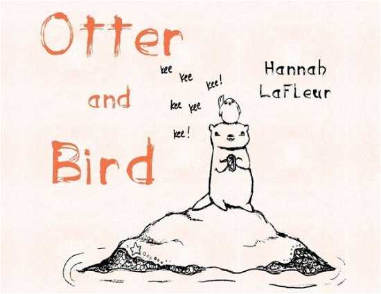 Cover for Hannah LaFleur · Otter and Bird (Paperback Book) (2020)