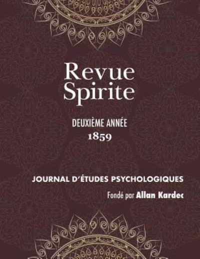 Cover for Allan Kardec · Revue Spirite (Ann e 1859 - Deuxi me Ann e) (Taschenbuch) (2018)