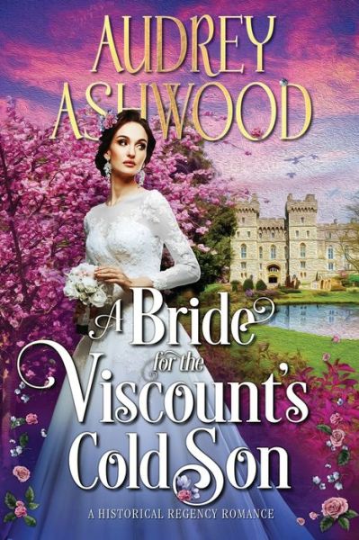 Cover for Audrey Ashwood · A Bride for the Viscount's Cold Son (Paperback Book) (2019)