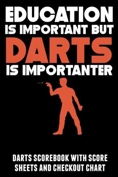 Cover for Kevin Williams · Education Is Important But Darts Is Importanter (Pocketbok) (2019)