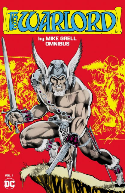 Cover for Mike Grell · Warlord by Mike Grell Omnibus Vol. 1 (Hardcover Book) (2025)