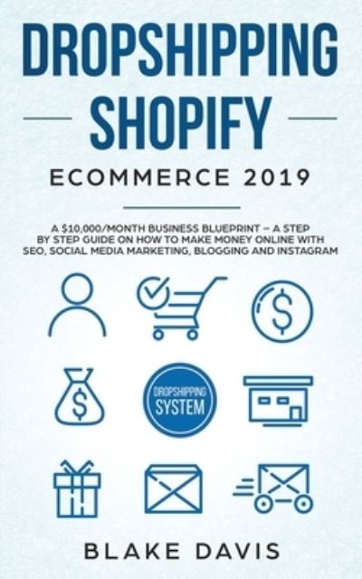 Cover for Blake Davis · Dropshipping Shopify E-Commerce 2019 (Paperback Bog) (2021)