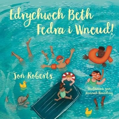 Cover for Jon Roberts · Edrychwch Beth Fedra i Wneud! (Taschenbuch) (2022)
