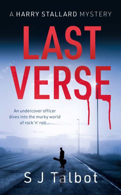 Cover for S J Talbot · Last Verse: A Harry Stallard mystery (Paperback Book) (2022)