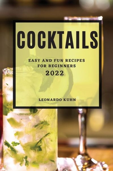 Cover for Leonardo Khun · Cocktails 2022 (Paperback Book) (2022)