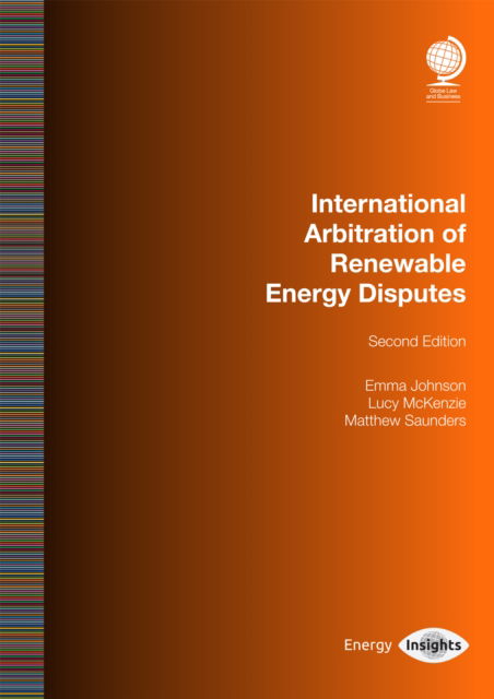 Cover for Emma Johnson · International Arbitration of Renewable Energy Disputes: Second Edition (Paperback Book) [2 New edition] (2024)