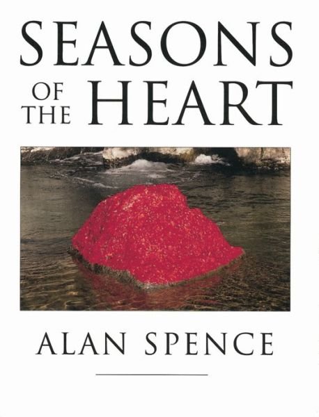 Seasons Of The Heart - Alan Spence - Bøger - Canongate Books Ltd - 9781841950525 - 16. august 2000