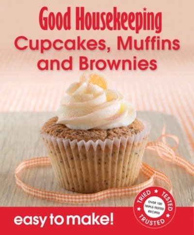 Cover for Good Housekeeping Institute · Good Housekeeping Easy to Make! Cupcakes, Muffins &amp; Brownies - Good Housekeeping (Paperback Bog) (2011)
