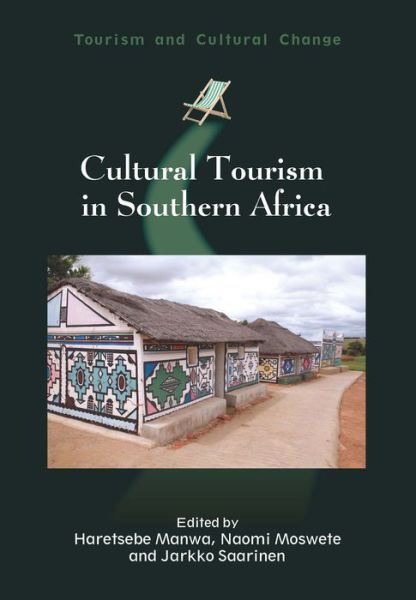 Cover for Cultural Tourism in Southern Africa - Tourism and Cultural Change (Hardcover Book) (2016)