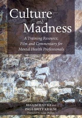 Cover for Inga-Britt Krause · Culture and Madness: A Training Resource, Film and Commentary for Mental Health Professionals (MISC) (2014)